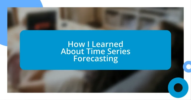 How I Learned About Time Series Forecasting