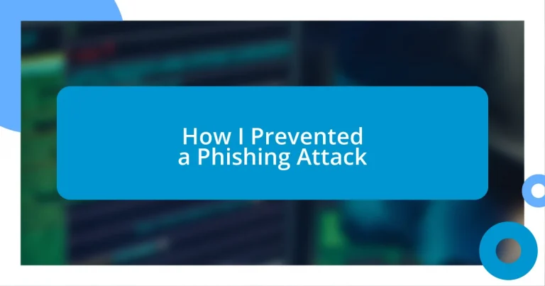 How I Prevented a Phishing Attack