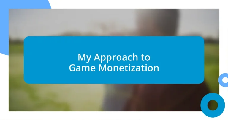 My Approach to Game Monetization