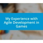 My Experience with Agile Development in Games