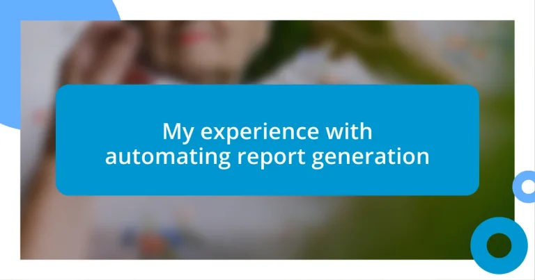 My experience with automating report generation