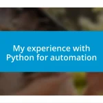 My experience with Python for automation