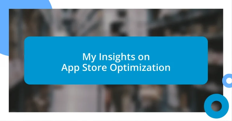 My Insights on App Store Optimization