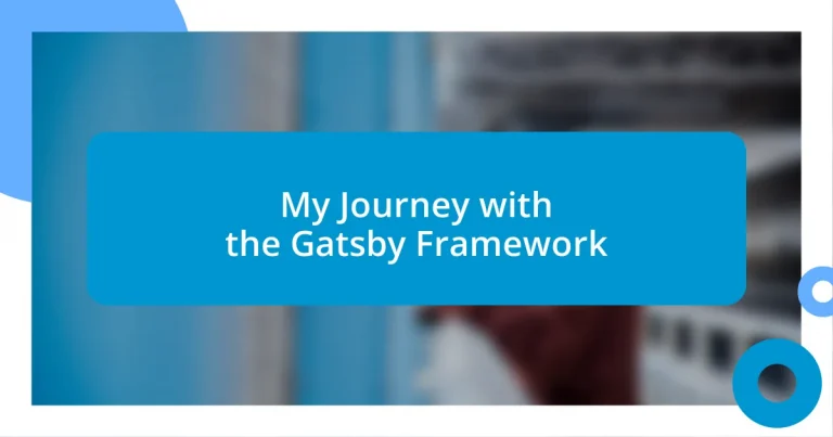 My Journey with the Gatsby Framework