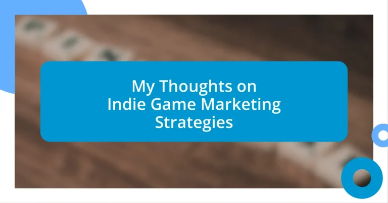 My Thoughts on Indie Game Marketing Strategies