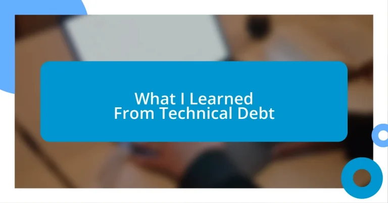 What I Learned From Technical Debt