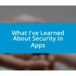 What I’ve Learned About Security in Apps