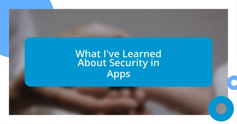 What I’ve Learned About Security in Apps