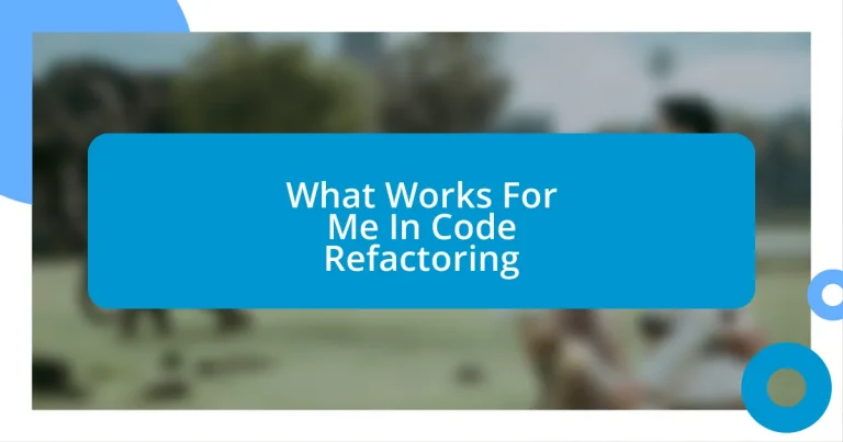 What Works For Me In Code Refactoring