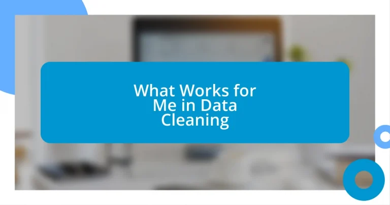 What Works for Me in Data Cleaning