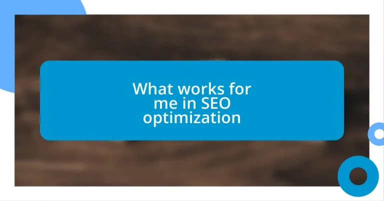 What works for me in SEO optimization