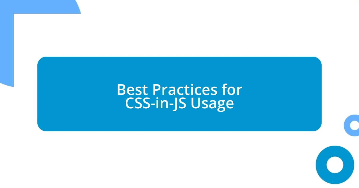 Best Practices for CSS-in-JS Usage