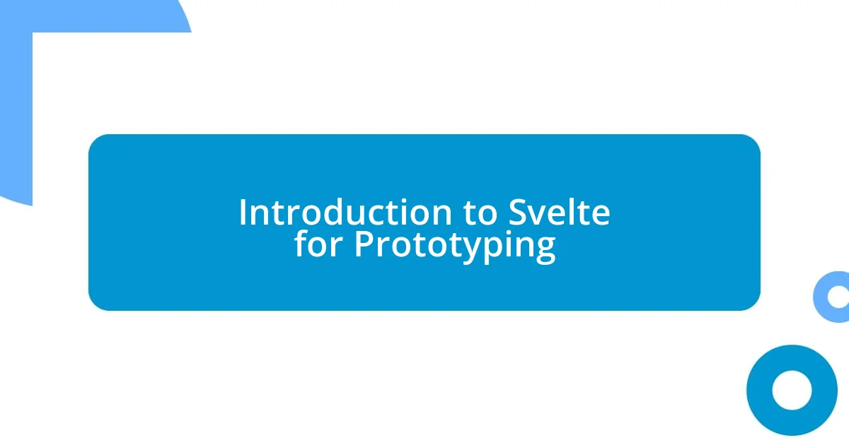 Introduction to Svelte for Prototyping