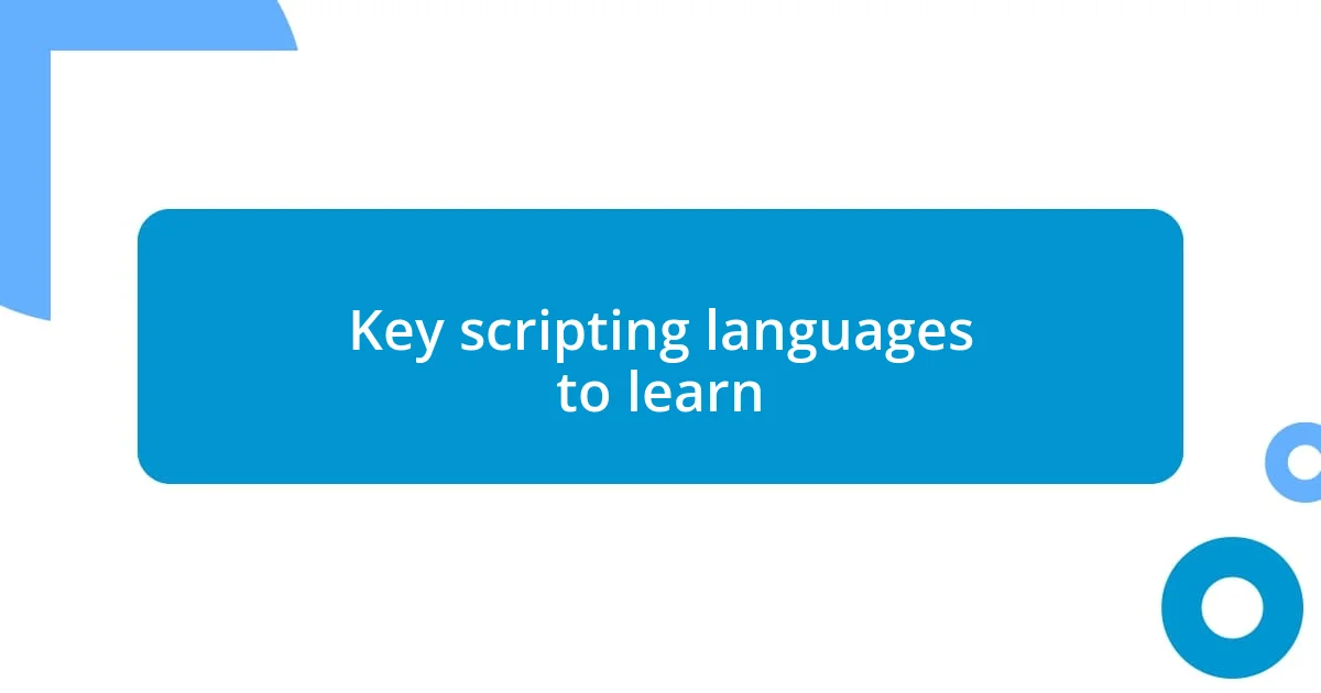 Key scripting languages to learn