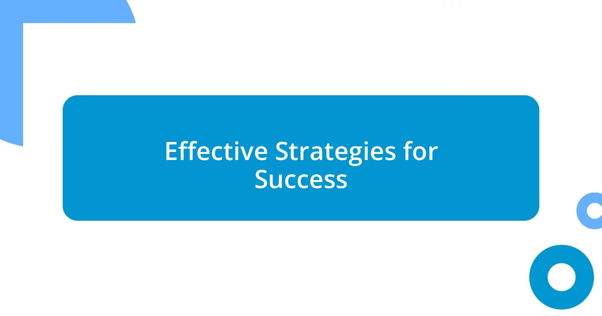 Effective Strategies for Success